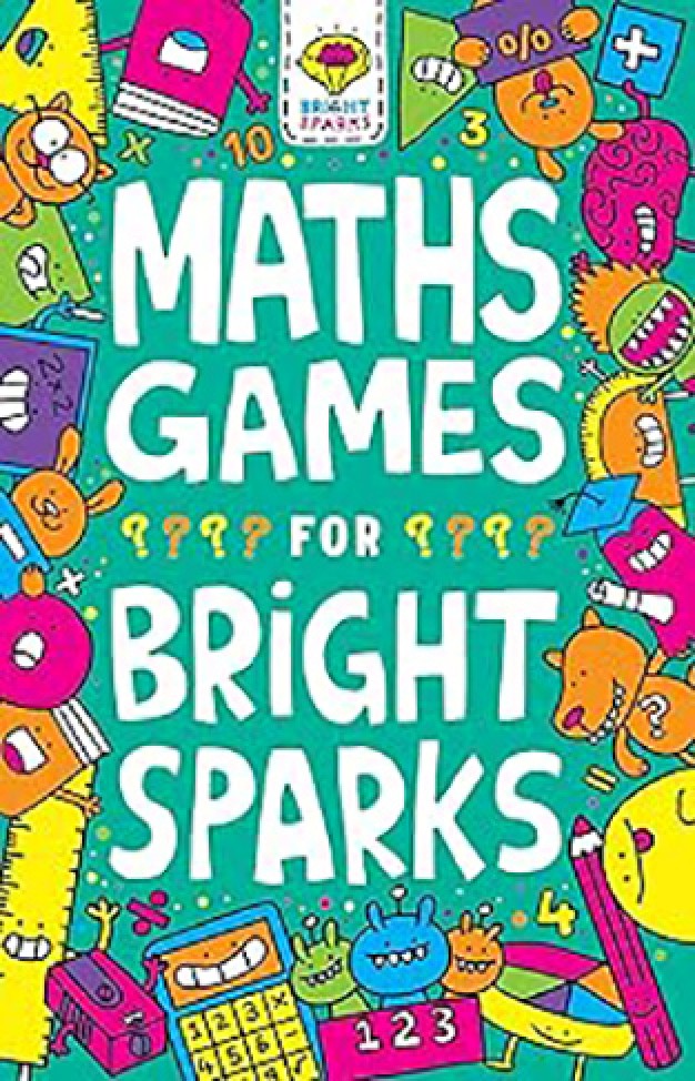 Maths Games for Bright Sparks: Ages 7 to 9 (Buster Bright Sparks)
